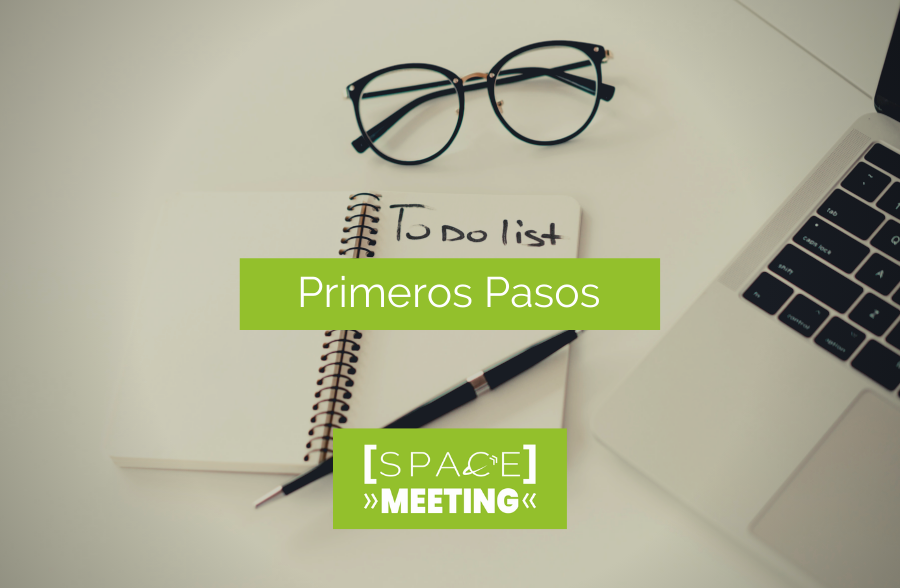 Tutorial. Primeros Pasos en Space Meeting